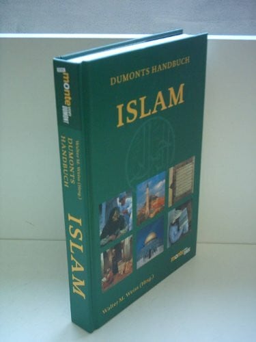 Walter M. Weiss DuMonts Handbuch Islam