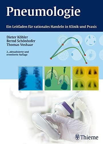 Voshaar, Thomas Pneumologie: Ein Leitfaden für rationales Handeln in Klinik und Praxis