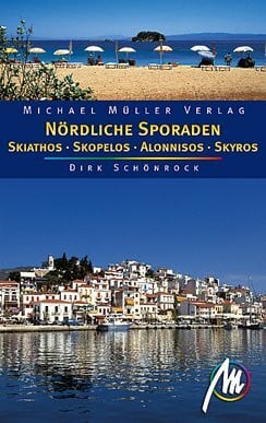 Schönrock, Dirk Nördliche Sporaden: Skiathos, Skopelos, Skyros & Alonnisos