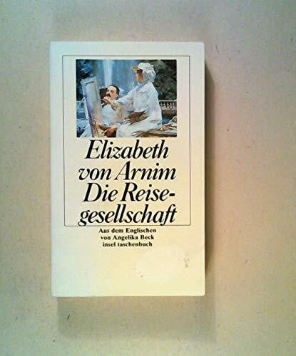 Arnim, Elizabeth von Die Reisegesellschaft