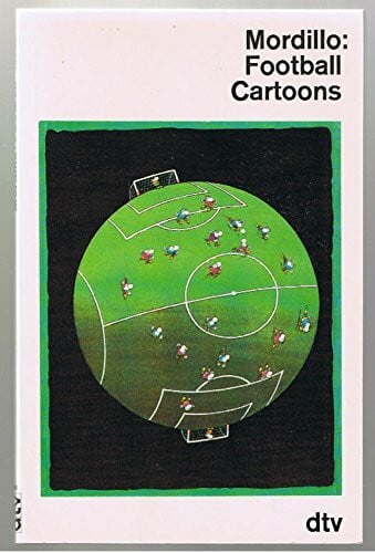 Mordillo, Guillermo Football: Cartoons (dtv Literatur)