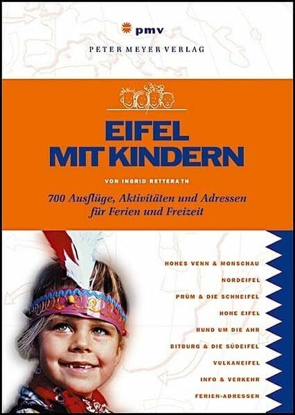 Retterath, Ingrid Eifel mit Kindern: 700 Ausflüge, Aktivitäten und Adressen für Ferien und Freizeit (Freizeitführer mit Kindern)