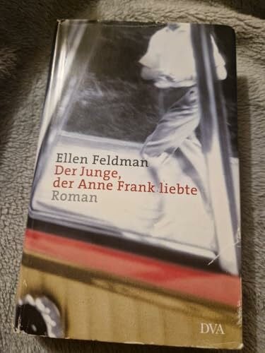 Pressler, Mirjam Der Junge, der Anne Frank liebte: Roman