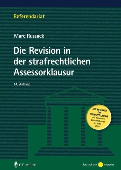 Russack, Marc Die Revision in der strafrechtlichen Assessorklausur (Referendariat)