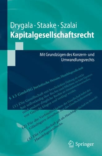 Szalai, Stephan Kapitalgesellschaftsrecht: Mit Grundzügen des Konzern- und Umwandlungsrechts (Springer-Lehrbuch)