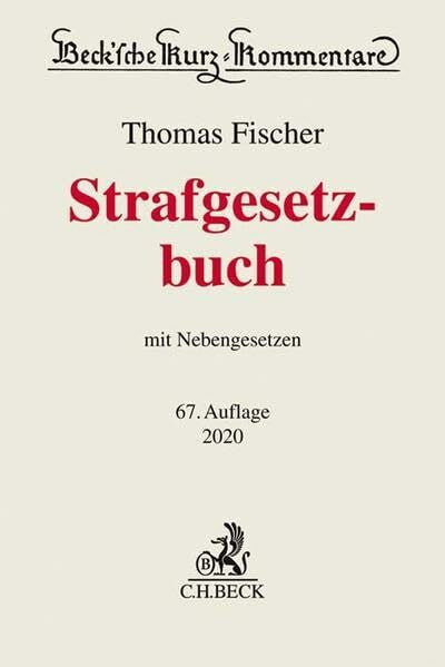 Fischer, Thomas Strafgesetzbuch: mit Nebengesetzen