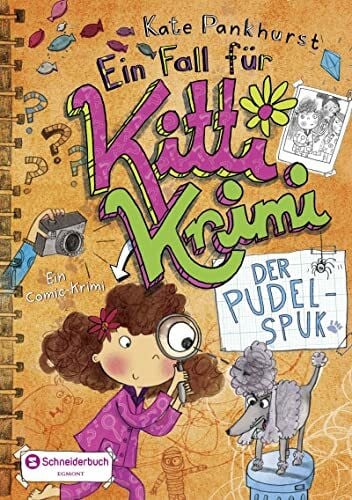 Steinbrede, Diana Ein Fall für Kitti Krimi, Band 04: Der Pudel-Spuk