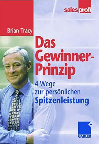 Tracy, Brian Das Gewinner-Prinzip: Wege zur persönlichen Spitzenleistung