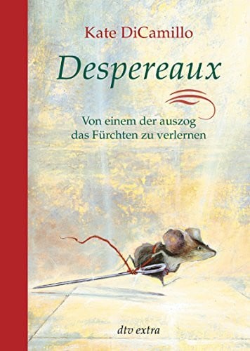 Ludwig, Sabine Despereaux - Von einem, der auszog das Fürchten zu verlernen: Von einem, der auszog das Fürchten zu verlernen