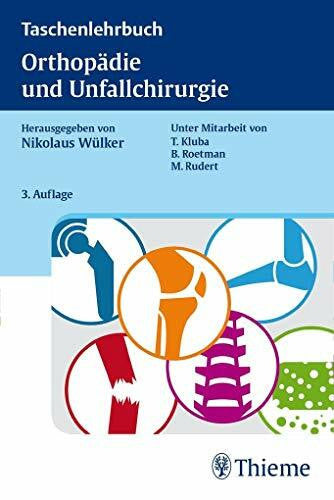 Rudert, Maximilian Taschenlehrbuch Orthopädie und Unfallchirurgie