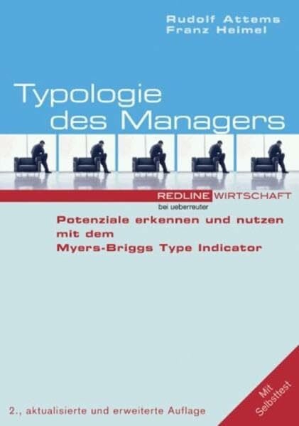 Heimel, Franz Typologie des Managers: Potentiale erkennen und nutzen mit dem Myers-Briggs Type Indicator