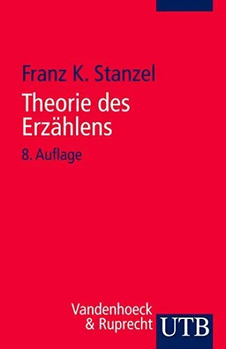 Stanzel, Franz K. Theorie des Erzählens