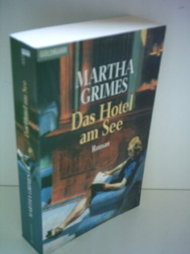 Grimes, Martha Das Hotel am See: Roman