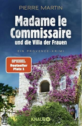 Martin, Pierre Madame le Commissaire und die Villa der Frauen: Ein Provence-Krimi | Der SPIEGEL-Bestseller #1 (Ein Fall für Isabelle Bonnet, Band 9)