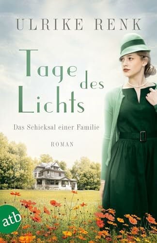 Renk, Ulrike Tage des Lichts: Das Schicksal einer Familie (Die große Seidenstadt-Saga, Band 3)