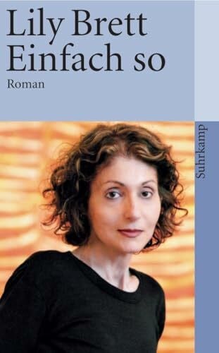 Lösch, Anne Einfach so: Roman (suhrkamp taschenbuch)