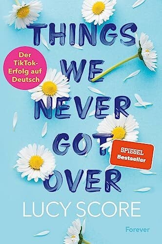 Witzemann, Dorothee Things We Never Got Over: Roman | Die TikTok-Sensation endlich auf Deutsch! (Knockemout, Band 1)