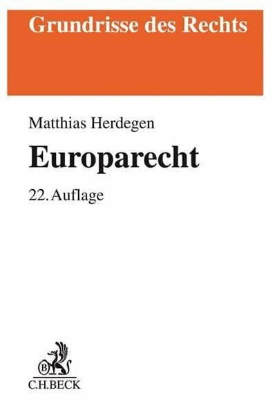 Herdegen, Matthias Europarecht (Grundrisse des Rechts)
