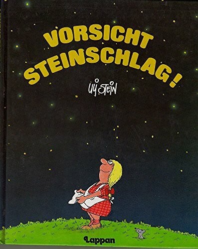 Stein, Uli Vorsicht Steinschlag!