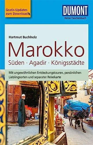 Buchholz, Hartmut DUMONT Reise-Taschenbuch Reiseführer Marokko, Der Süden mit Agadir & den Königsstädten: mit Online-Updates als Gratis-Download