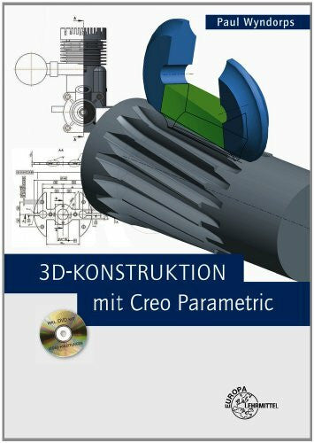 Wyndorps, Paul 3D-Konstruktion mit Creo Parametric