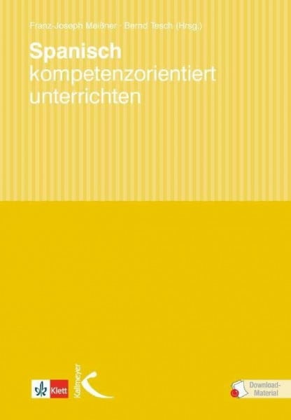 Bernd Tesch Spanisch kompetenzorientiert unterrichten: Mit Zugangscode im Buch für Download-Material