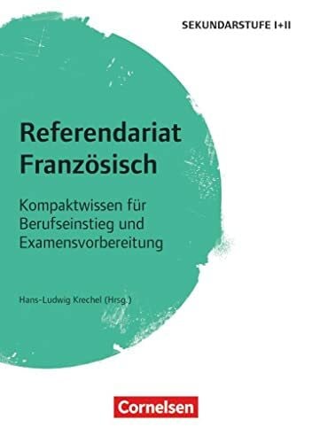 Lamers-Etienne, Aurélie Referendariat Sekundarstufe I + II: Französisch - Kompaktwissen für Berufseinstieg und Examensvorbereitung - Buch