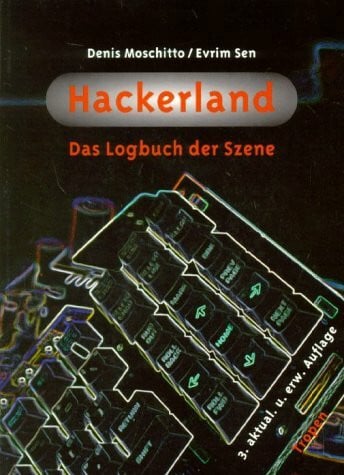 Hackerland: Das Logbuch der Szene