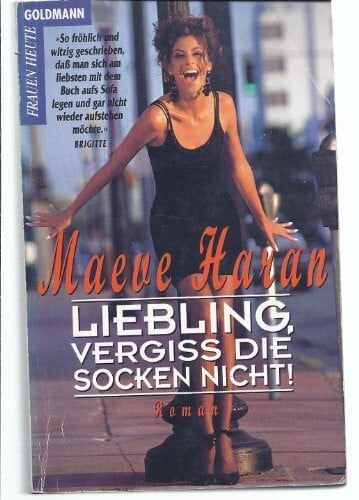 Ariane Böckler Liebling, vergiss die Socken nicht!