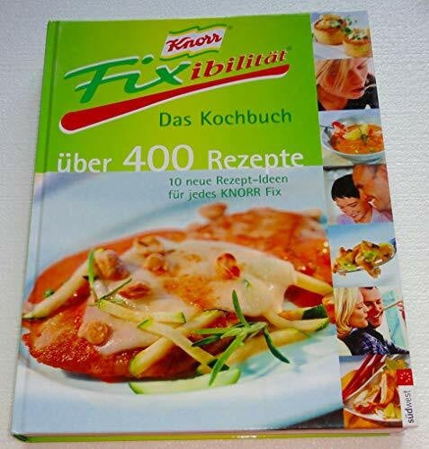 Schanzenbach, Karin ( Schlussred.) Fixibilität Fixibel kochen