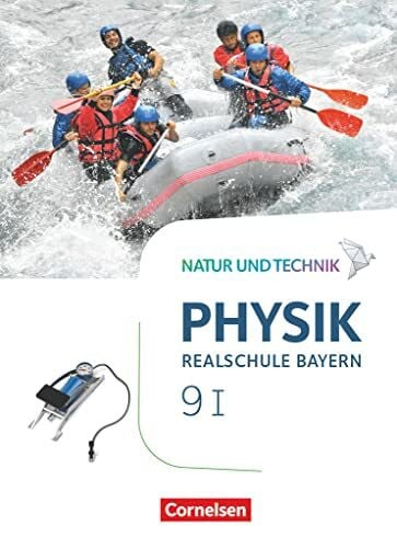 Hirschbolz, Nico Natur und Technik - Physik Neubearbeitung - Realschule Bayern - Band 9: Wahlpflichtfächergruppe I: Schulbuch