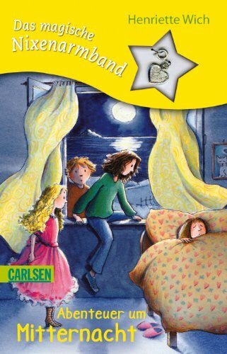 Wich, Henriette Das magische Nixenarmband, Band 3: Abenteuer um Mitternacht: Mit Schmuck-Anhänger
