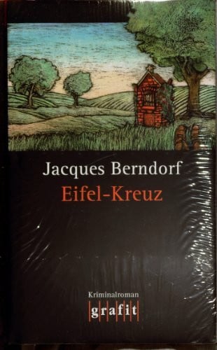 Berndorf, Jacques Eifel-Kreuz: Kriminalroman