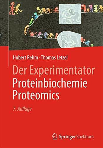 Letzel, Thomas Der Experimentator: Proteinbiochemie/Proteomics