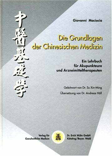 Maciocia, Giovanni Grundlagen der chinesischen Medizin