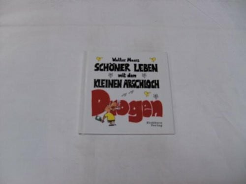 Walter Moers Schöner leben mit dem kleinen Arschloch: Karriere