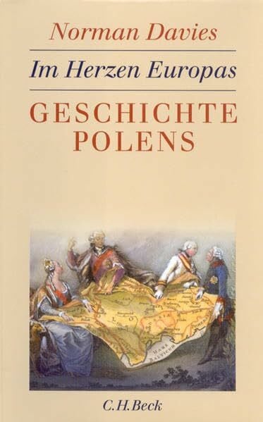 Griese, Friedrich Im Herzen Europas: Geschichte Polens