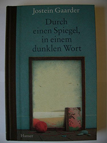 Gabriele Haefs Durch einen Spiegel in einem dunklen Wort