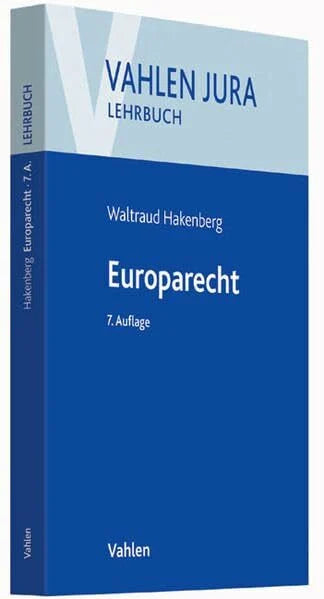Hakenberg, Waltraud Europarecht (Vahlen Jura/Lehrbuch)