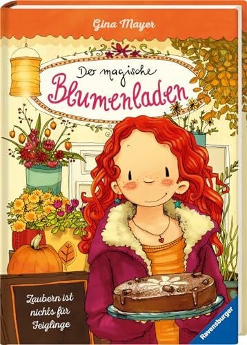 Tourlonias, Joëlle Der magische Blumenladen, Band 3: Zaubern ist nichts für Feiglinge (Bestseller-Reihe mit Blumenmagie für Kinder ab 8 Jahren) (Der magische Blumenladen, 3)