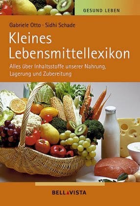 Schade, Sidhi Kleines Lebensmittellexikon