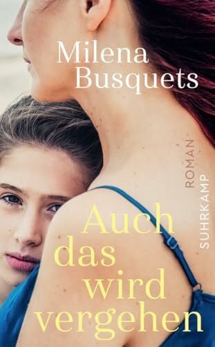 Busquets, Milena Auch das wird vergehen: Roman | Ein turbulenter Sommer am Meer (suhrkamp taschenbuch)