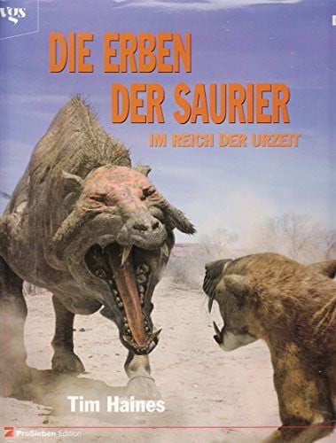 Hag, Thomas Die Erben der Saurier. Im Reich der Urzeit. Bildband aus der BBC Edition