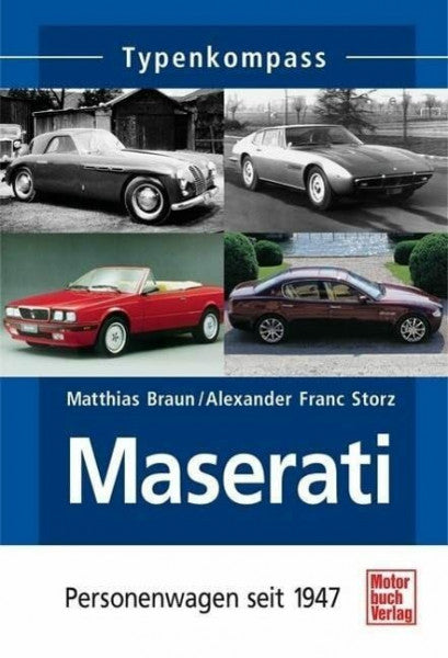 Storz, Alexander F. Maserati: Personenwagen seit 1947