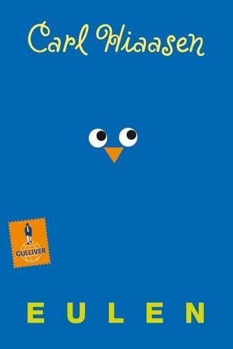 Carl Hiaasen Eulen: Roman (Gulliver)