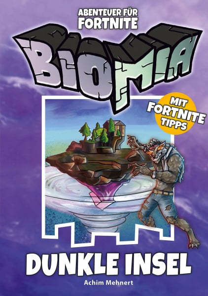 Mehnert, Achim BIOMIA Abenteuer für Fortnite: # 1 Dunkle Insel