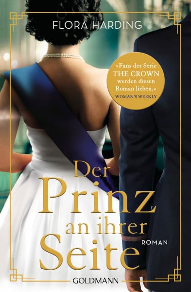 Evert, Britta Der Prinz an ihrer Seite: Roman: Die große Liebesgeschichte von Queen Elizabeth II. und Prinz Philip - Roman