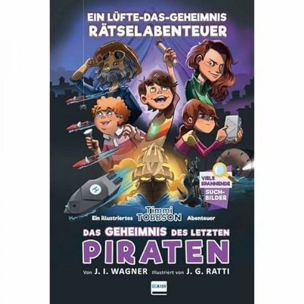Ullmann Medien GmbH Das Geheimnis des letzten Piraten - Timmi Tobbsons drittes Rätselabenteuer: Ein Lüfte-das-Geheimnis Rätselabenteuer für Kinder ab 9 Jahren