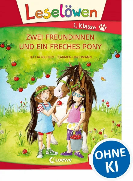 Hochmann, Carmen Leselöwen 1. Klasse - Zwei Freundinnen und ein freches Pony (Großbuchstabenausgabe): Erstlesebuch für Kinder ab 6 Jahren
