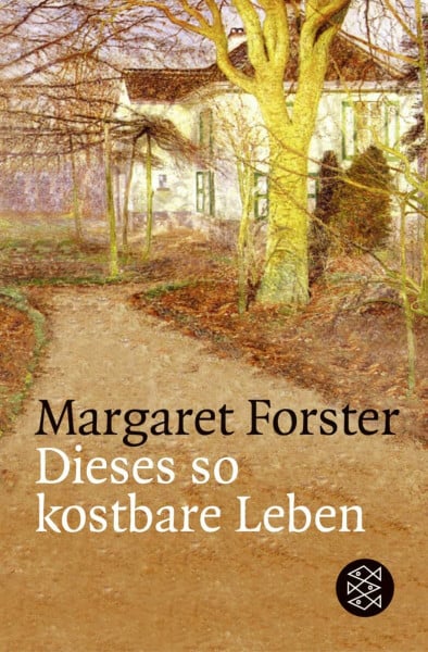 Bontjes van Beek, Saskia Dieses so kostbare Leben: Roman